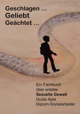Geschlagen … Geliebt... Geächtet …
