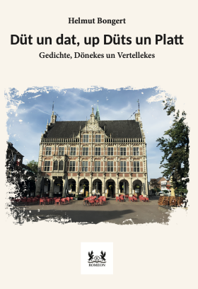 Düt un dat, up Düts un Platt - Gedichte, Dönekes un Vertellekes  von Autor: Bongert, Helmut